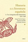 HISTORIA DE LA LITERATURA ESPAÑOLA. 2: LA CONQUISTA DEL CLASICISMO, 1500-1598