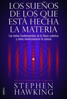 Los Sueños de los que está Hecha la Materia
