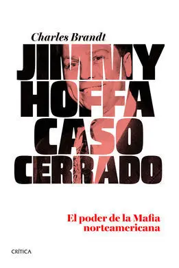 Jimmy Hoffa. Caso Cerrado
