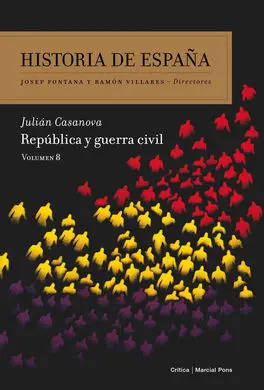 Historia de España -Vol. 8 : Republica y Guerra Civil