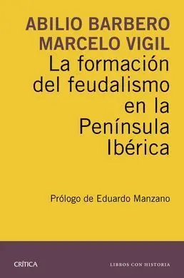 La Formacion del Feudalismo en la Peninsula Iberic