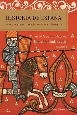 Historia de España. 2: Épocas Medievales