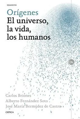 Origenes: el Universo, la Vida, los Humanos