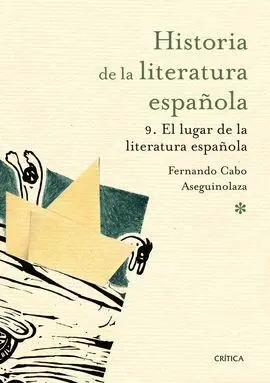 Historia de la Literatura Española 9: el Lugar de la Literatura Española.