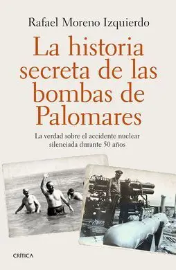 La Historia Secreta de las Bombas de Palomares