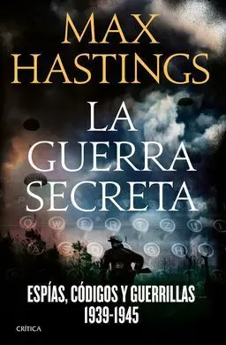 La Guerra Secreta 1939-1945