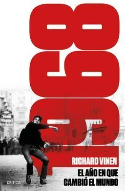 El Año en que el Mundo Pudo Cambiar, 1968.