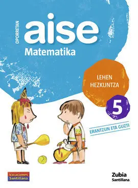 5. Oporretan Aise Matematika Lehen Hezkuntza 5 Vacaciones Santillana