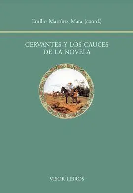 Cervantes y los Cauces de la Novela