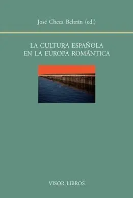 La Cultura Española en la Europa Romántica
