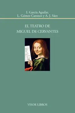 El Teatro de Miguel de Cervantes