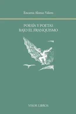 Poesía y Poetas Bajo el Franquismo