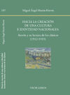 HACIA LA CREACIÓN DE UNA CULTURA E IDENTIDAD NACIONALES: AZORÍN Y SU LECTURA DE L