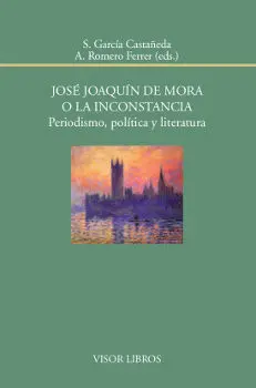 José Joaquín de Mora o la Inconstancia