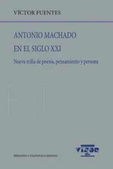 Antonio Machado en el Siglo Xxi