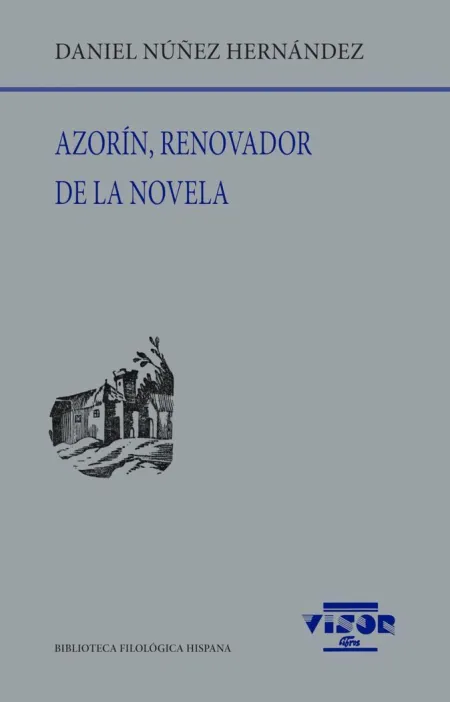 Azorín, Renovador de la Novela