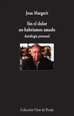 Sin el Dolor no Habríamos Amado