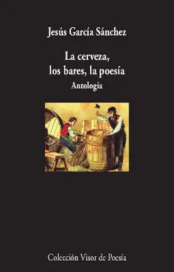 La Cerveza, los Bares, la Poesía
