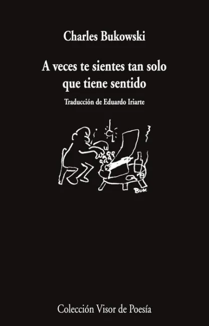 A Veces te Sientes Tan Solo que Tiene Sentido