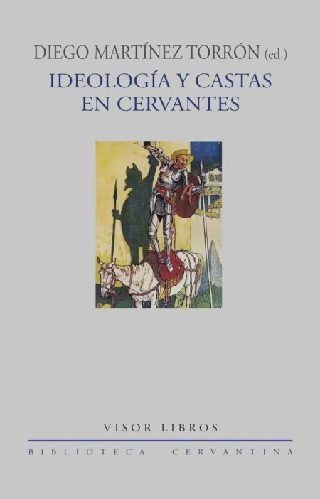 Ideología y Castas en Cervantes