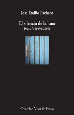 El Silencio de la Luna Poesía V (1990-2000)