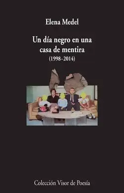 Un Día Negro en una Casa de Mentira (1998-2014)