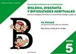 Dislexia Nivel 5 Disgrafia y Dificultades Habituales