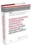 Despido Colectivo, Suspensión de Contratos y Reducción de Jornada un Año Después