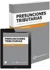 Presunciones Tributarias. Claves para Su Correcta Aplicación (Dúo)