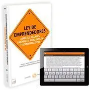 Ley de Emprendedores. Aspectos Fiscales, Laborales, Mercantiles y Administrativo