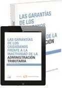 Las Garantias de los Ciudadanos Frente a la Inactividad de la Administración Tributaria