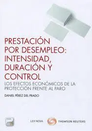 Prestación por Desempleo: Intensidad, Duración y Control