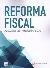Reforma Fiscal: Avance de una Nueva Fiscalidad