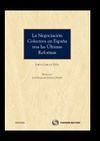 LA NEGOCIACIÓN COLECTIVA EN ESPAÑA TRAS LAS ULTIMAS REFORMAS