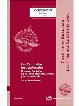 Las Campañas Institucionales - Normas, Doctrina de la Junta Electoral Central y