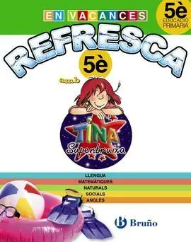 Refresca Amb la Tina Superbruixa - 5º Ed. Prim.