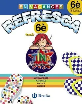 Refresca Amb la Tina Superbruixa - 6º Ed. Prim.