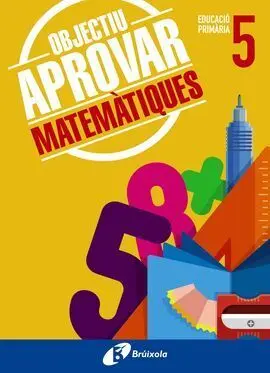 Objectiu Aprovar Matemàtiques - 5º Primària