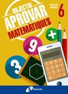 OBJECTIU APROVAR MATEMÀTIQUES - 6º PRIMÀRIA