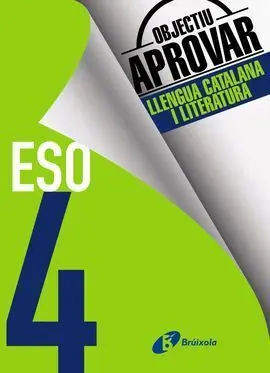 Objectiu Aprovar Llengua Catalana I Literatura - 4º eso