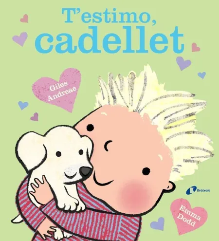 T'estimo, Cadellet