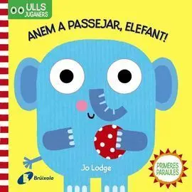 Ulls Juganers. Anem a Passejar, Elefant!