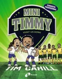 Mini Timmy. Vivint un Somn