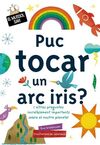 PUC TOCAR UN ARC IRIS