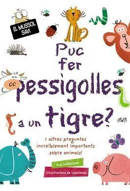 Puc Fer Pessigolles a un Tigre