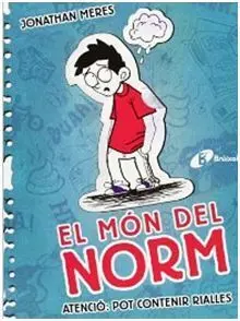 El Món del Norm. 1: Atenció: Pot Contenir Rialles