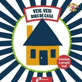 Les Meves Primeres Imatges. Veig, Veig. Dins de Casa