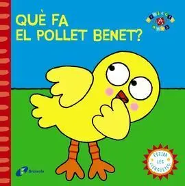 Què Fa el Pollet Benet?