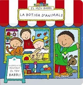 El Meu Barri. La Botiga D'animals
