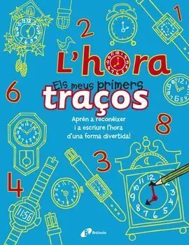 Els Meus Primers Traços. L'hora
